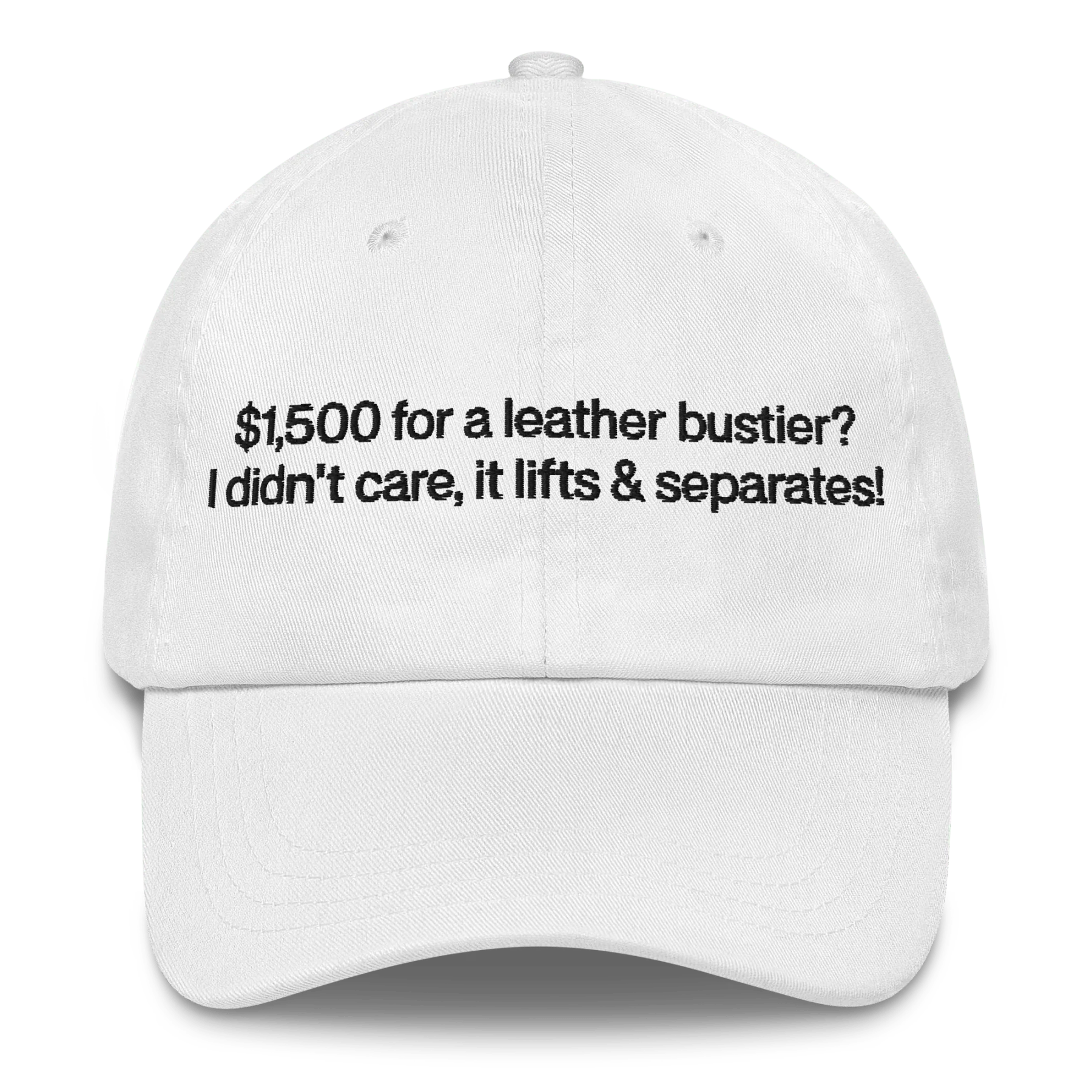$1,500 for a leather bustier? It lifts and separates! Hat