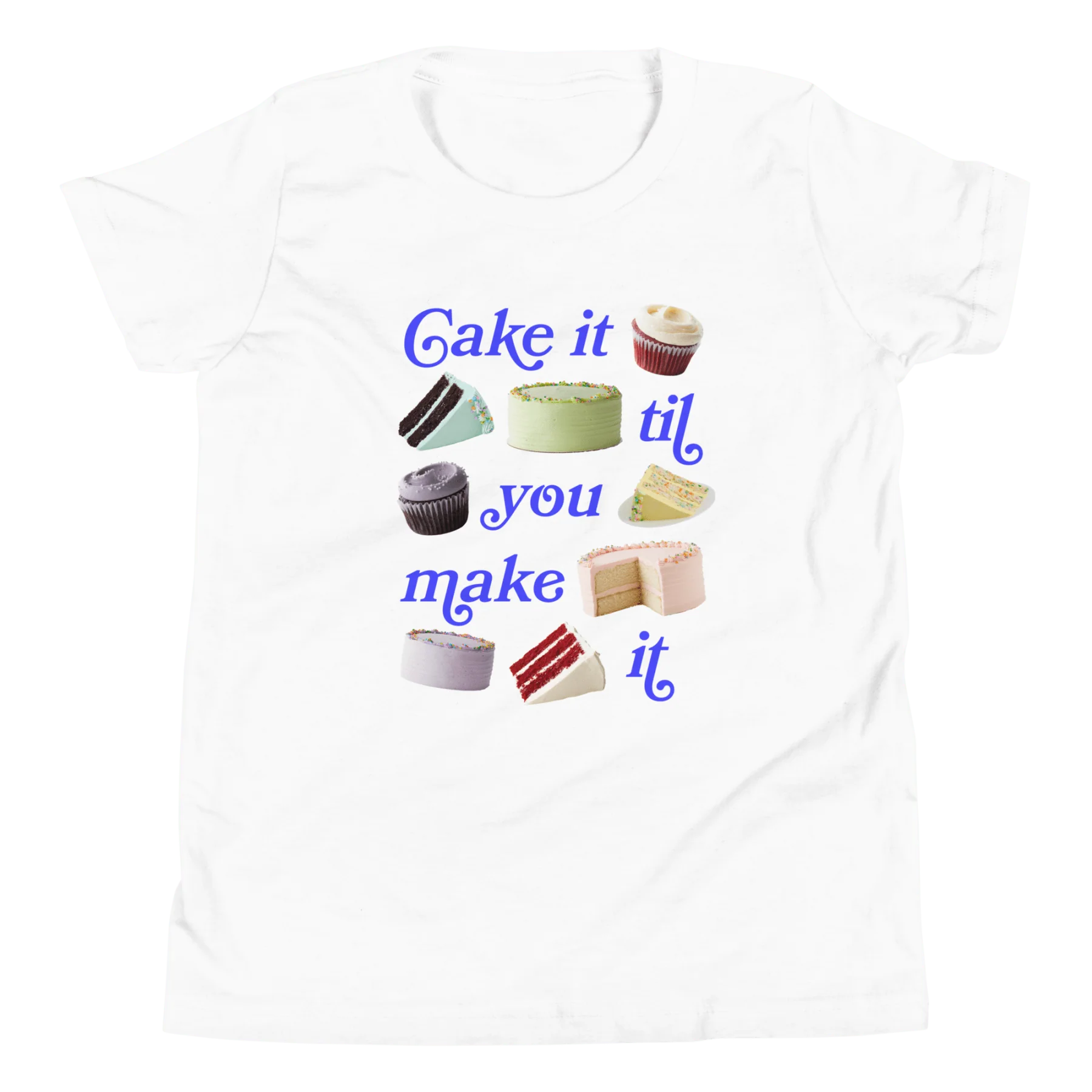 Cake It Til You Make It Youth Kids Short Sleeve T-Shirt
