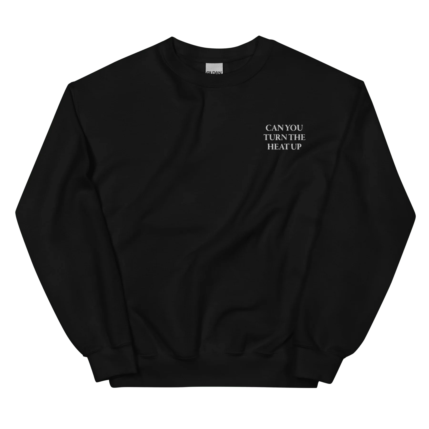 CAN YOU TURN THE HEAT UP Embroidered Sweatshirt