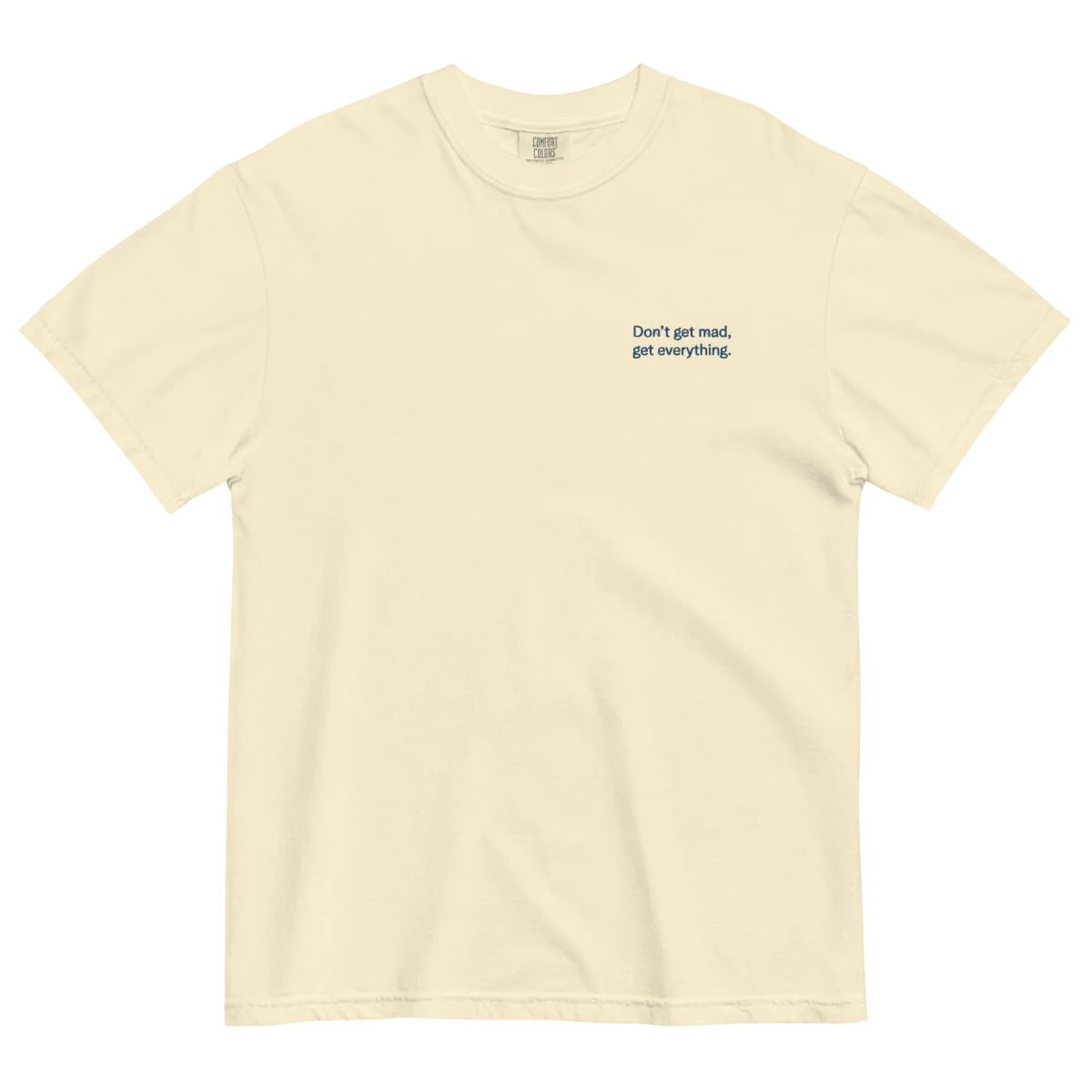 Don't get mad, get everything Embroidered Shirt - Image 4