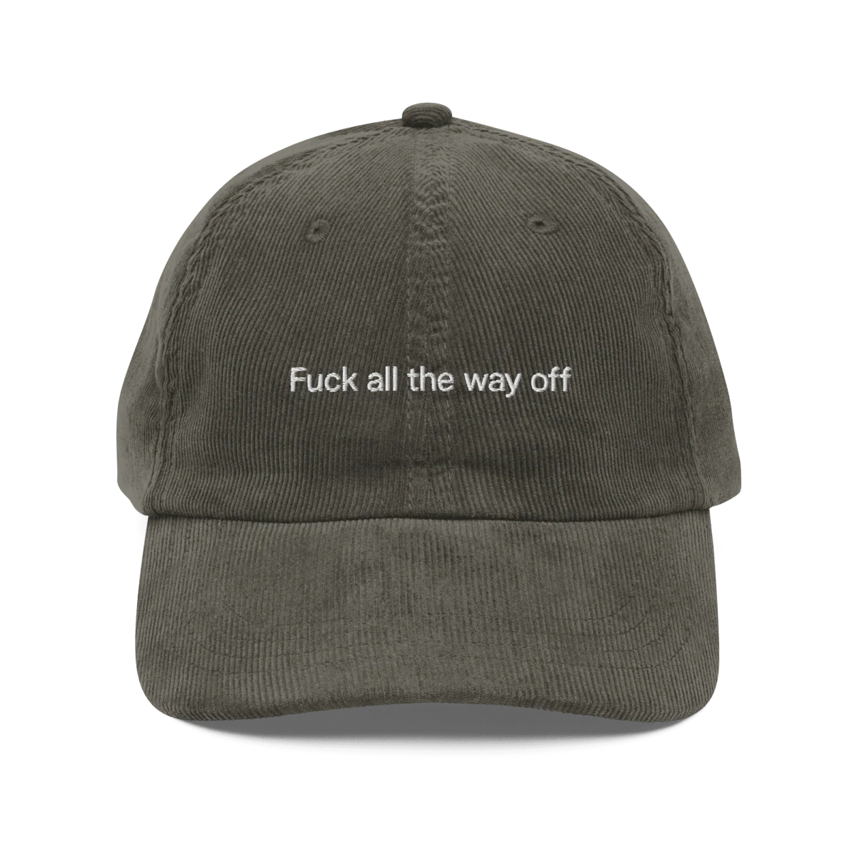 Fuck all the way off Embroidered Cordouroy Hat - Image 4
