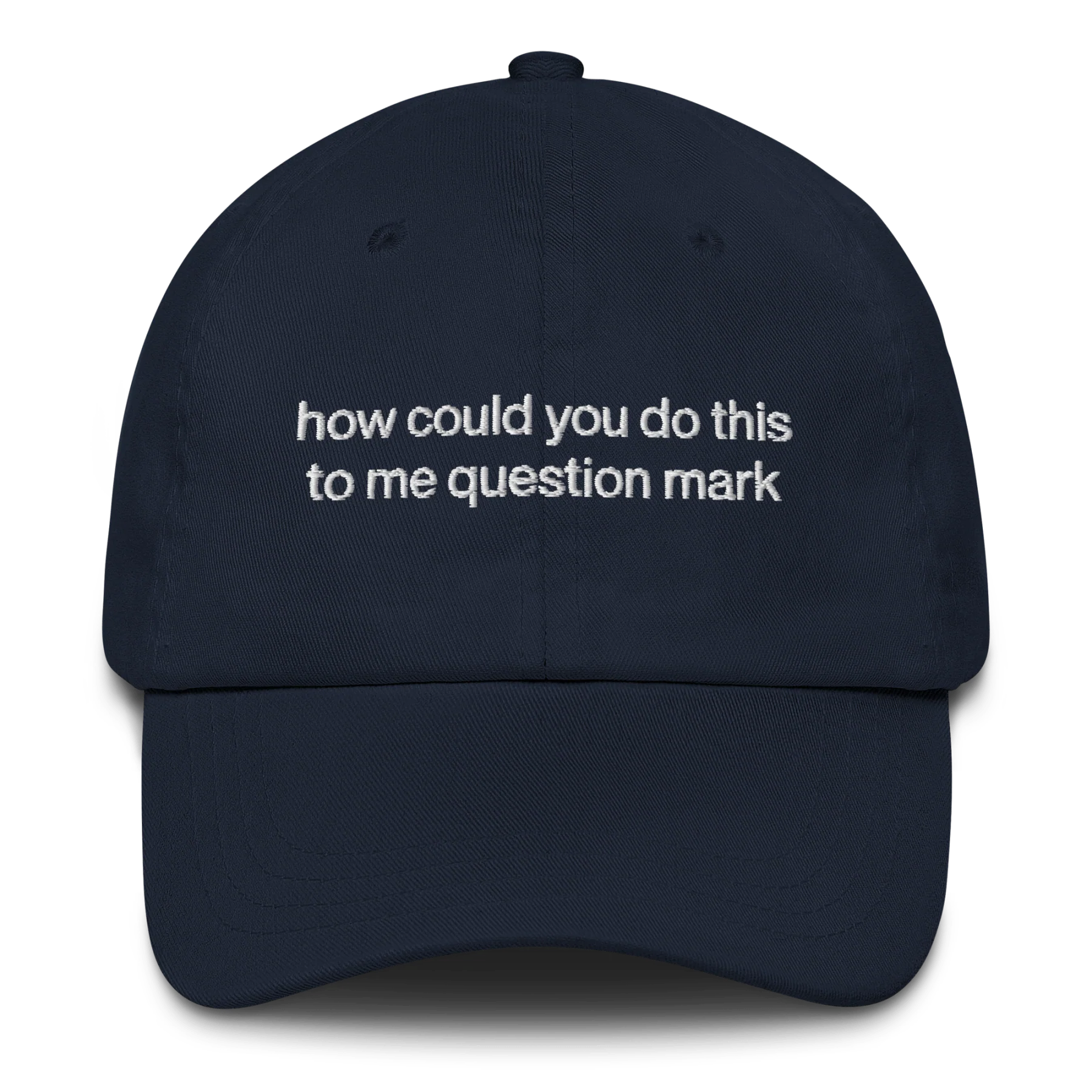 "How could you do this to me question mark" Embroidered Hat - RHONY - Image 2