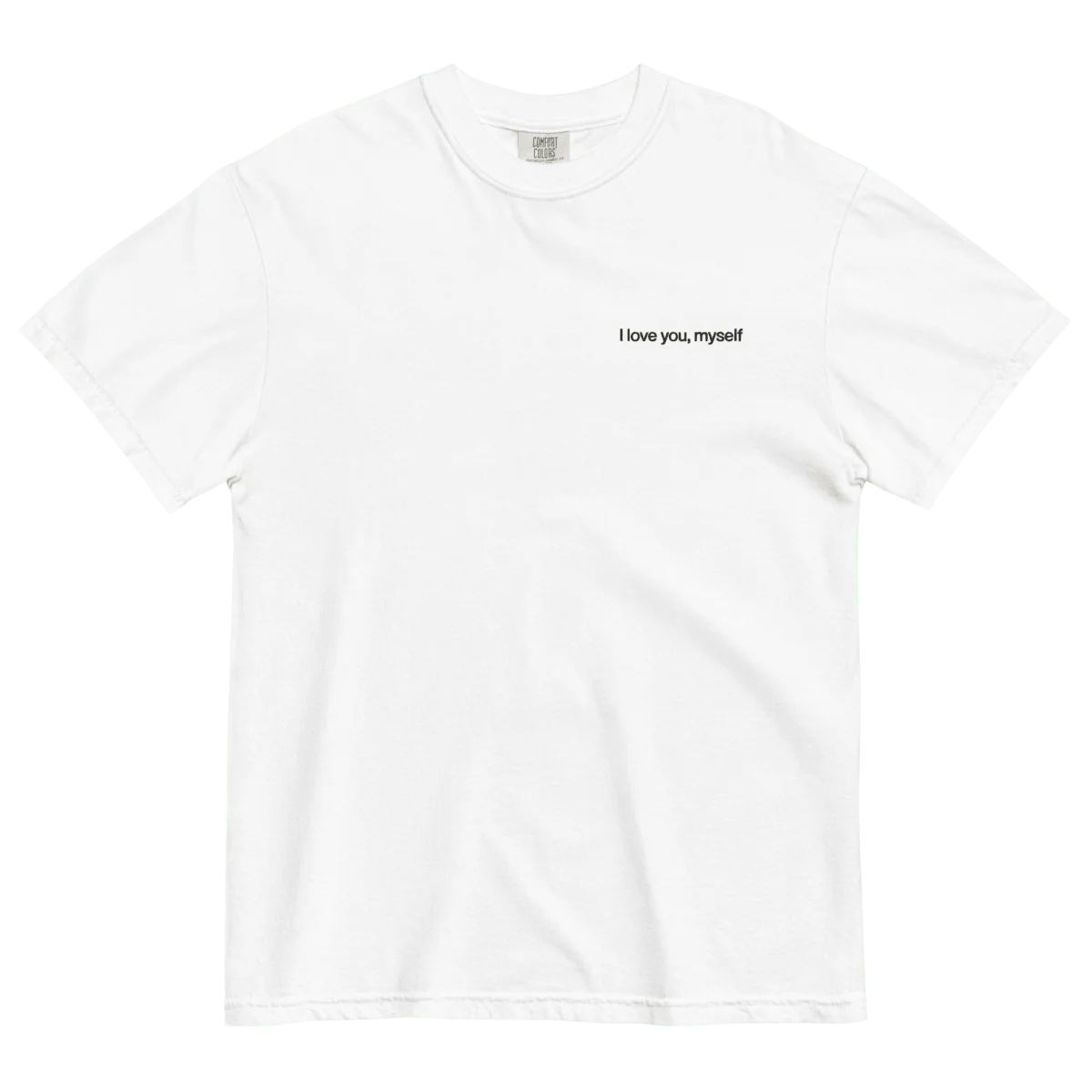 I love you, myself Embroidered T-Shirt
