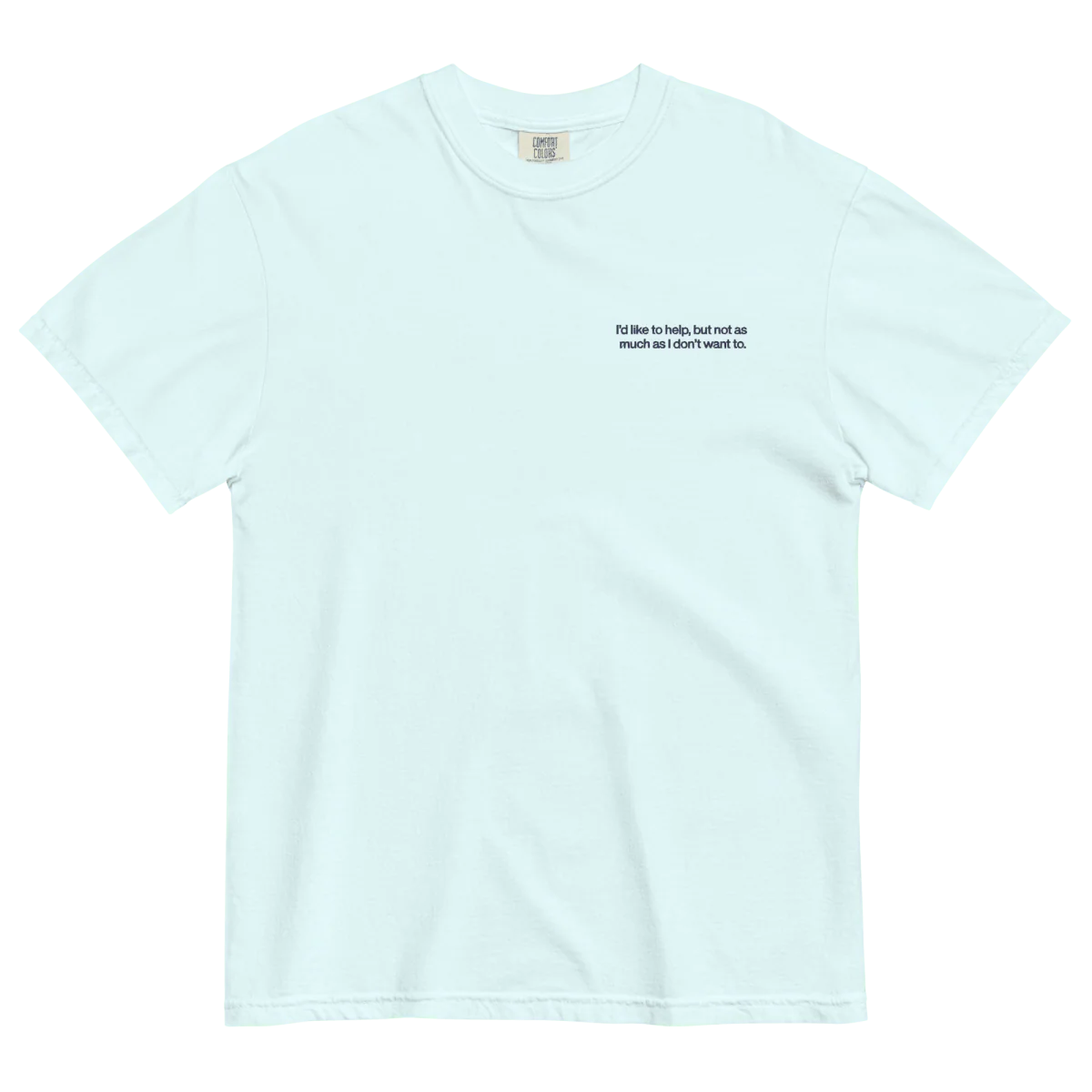 I'd like to help, but not as much as I don't want to. Embroidered Shirt - Image 4