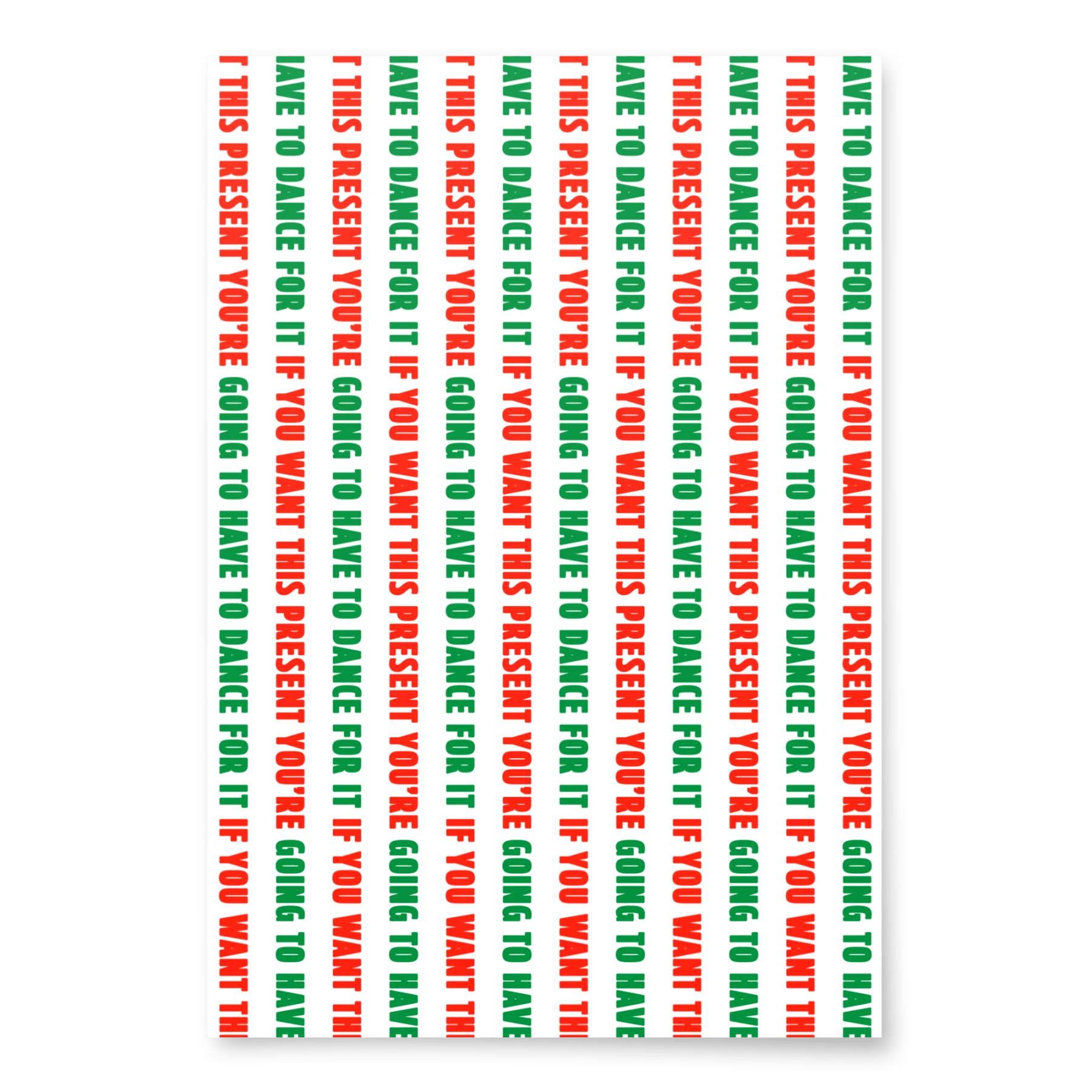 If You Want This Present You're Going To Have To Dance For It Wrapping Paper - Image 3