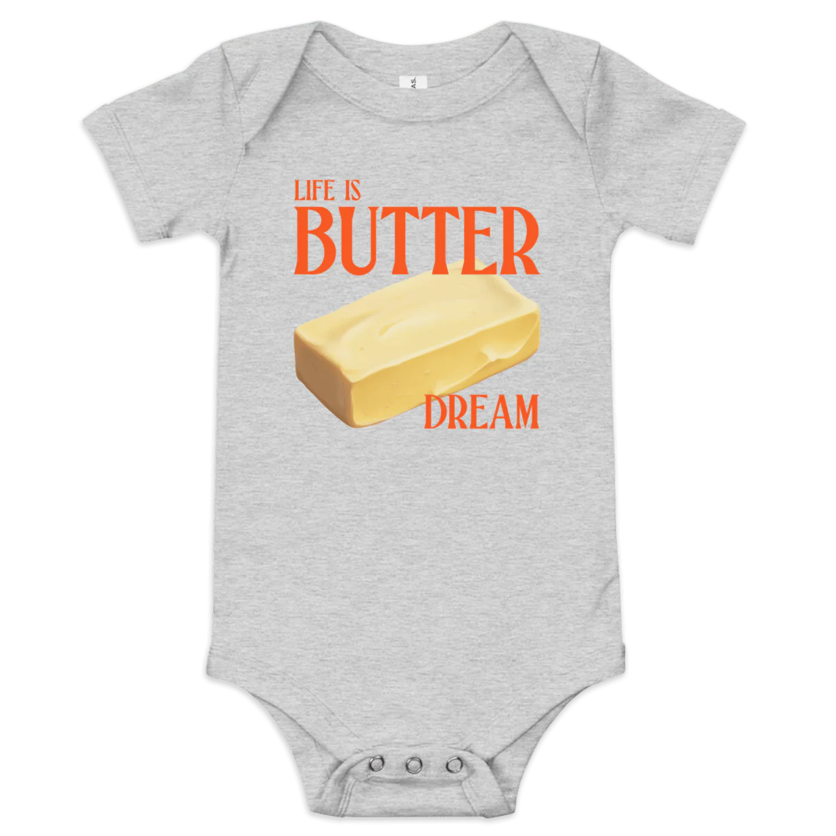 Life Is Butter Dream Baby Onesie - Image 4