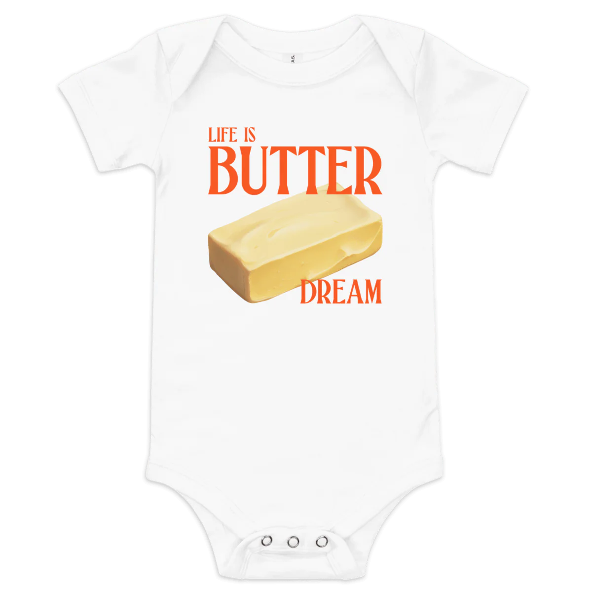 Life Is Butter Dream Baby Onesie - Image 6