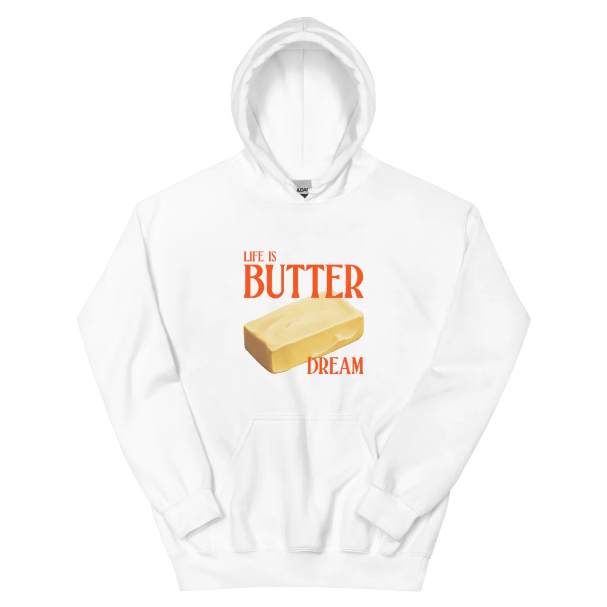 Life Is Butter Dream Hoodie