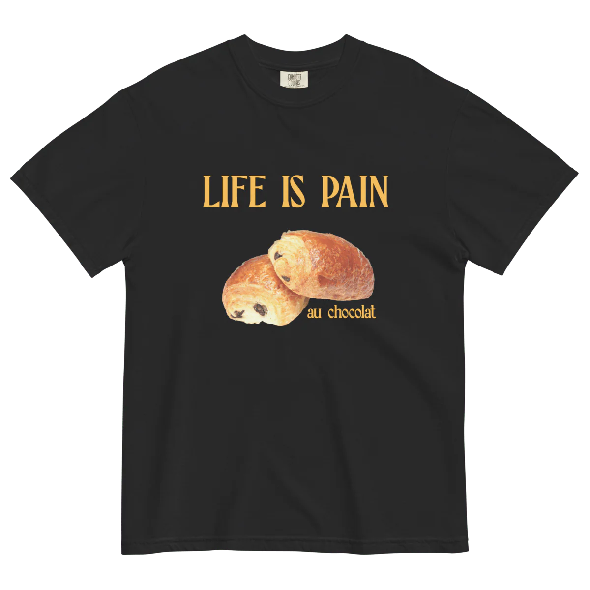 Life is Pain (au chocolat) T-shirt - Image 3