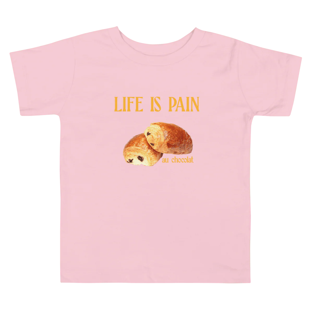 Life Is Pain (au Chocolat)Toddler Short Sleeve Tee - Image 4