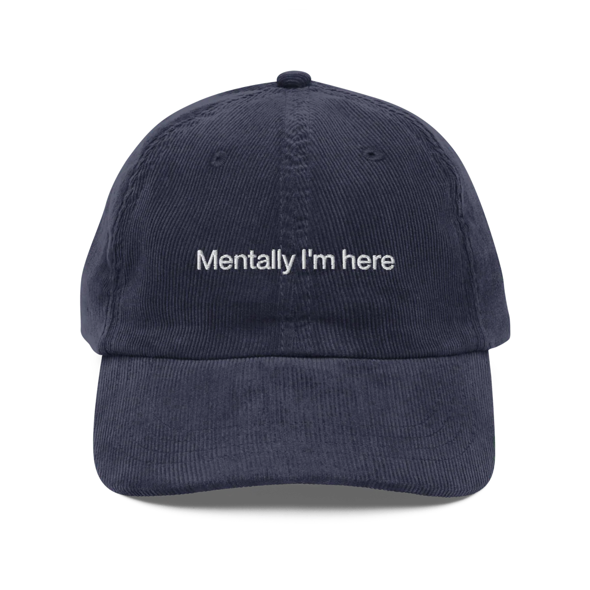 Mentally I'm here Embroidered Corduroy Hat - Image 2