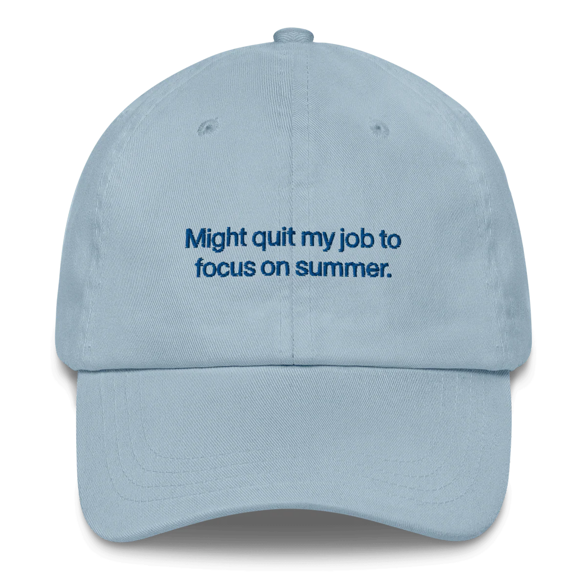 Might quit my job to focus on summer Embroidered Hat - Image 2