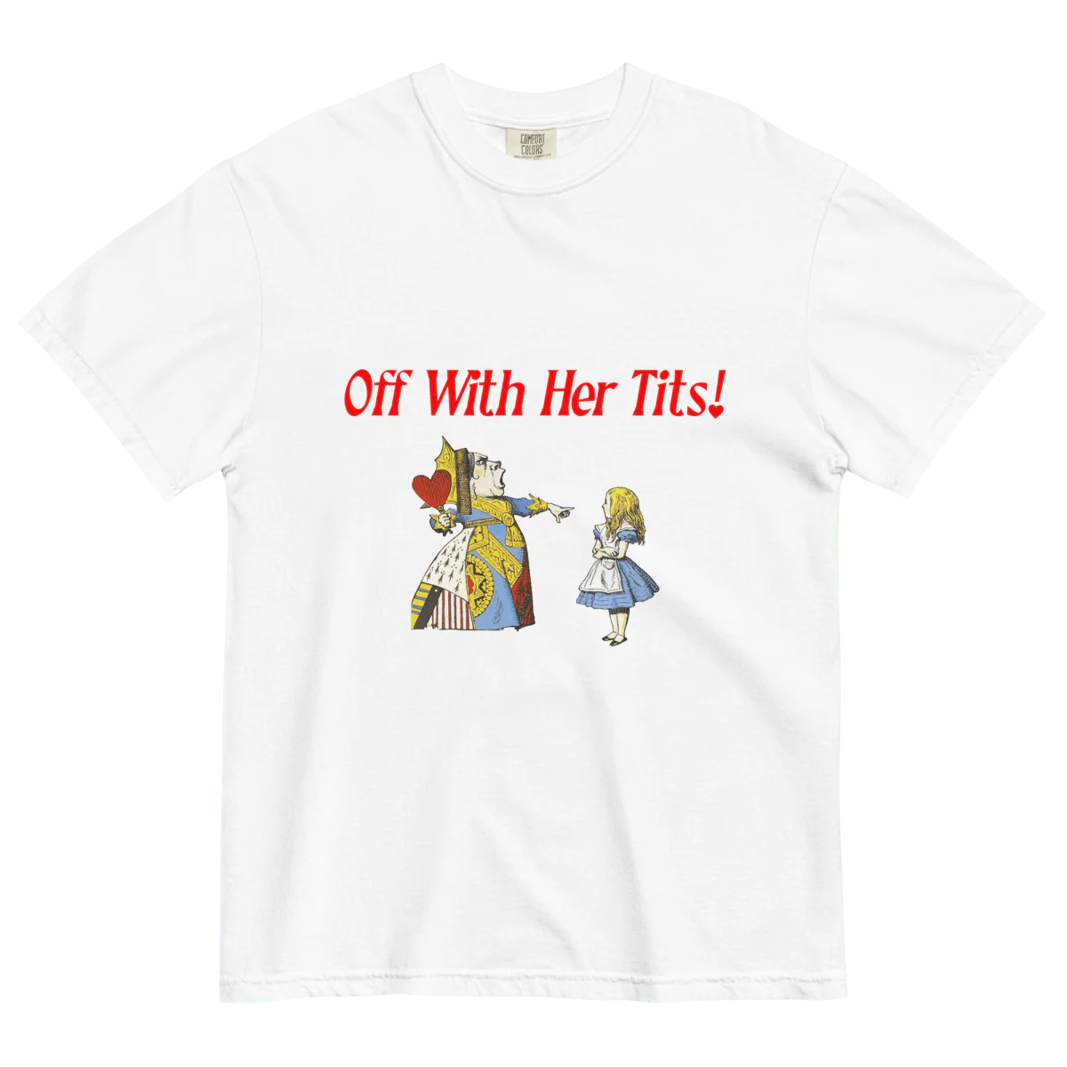 Off with her tits! Shirt