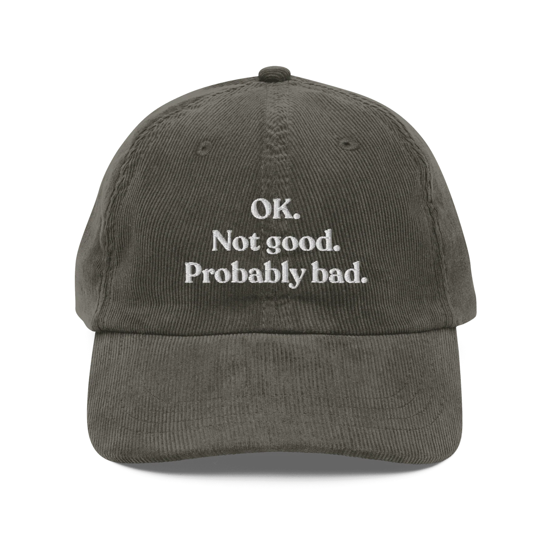 OK. Not Good. Probably Bad Embroidered Corduroy Hat - Image 5