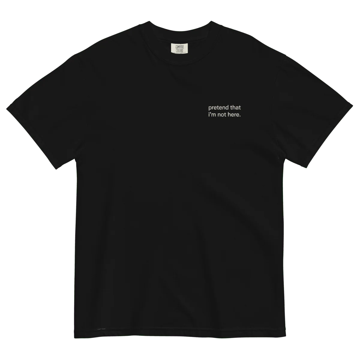 Pretend that I'm not here. Embroidered T-shirt - Image 7