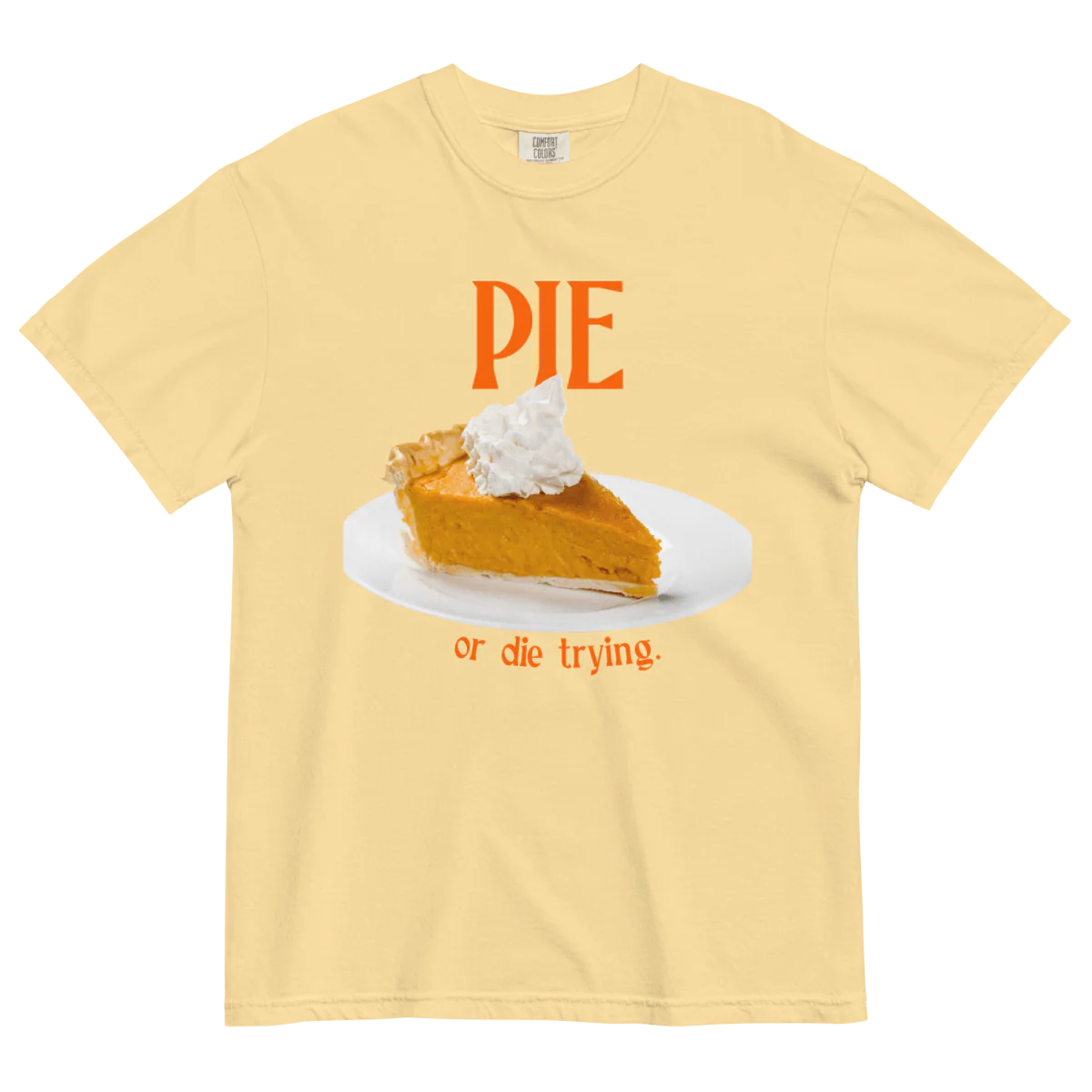 Pumpkin Pie or Die Trying Thanksgiving Shirt
