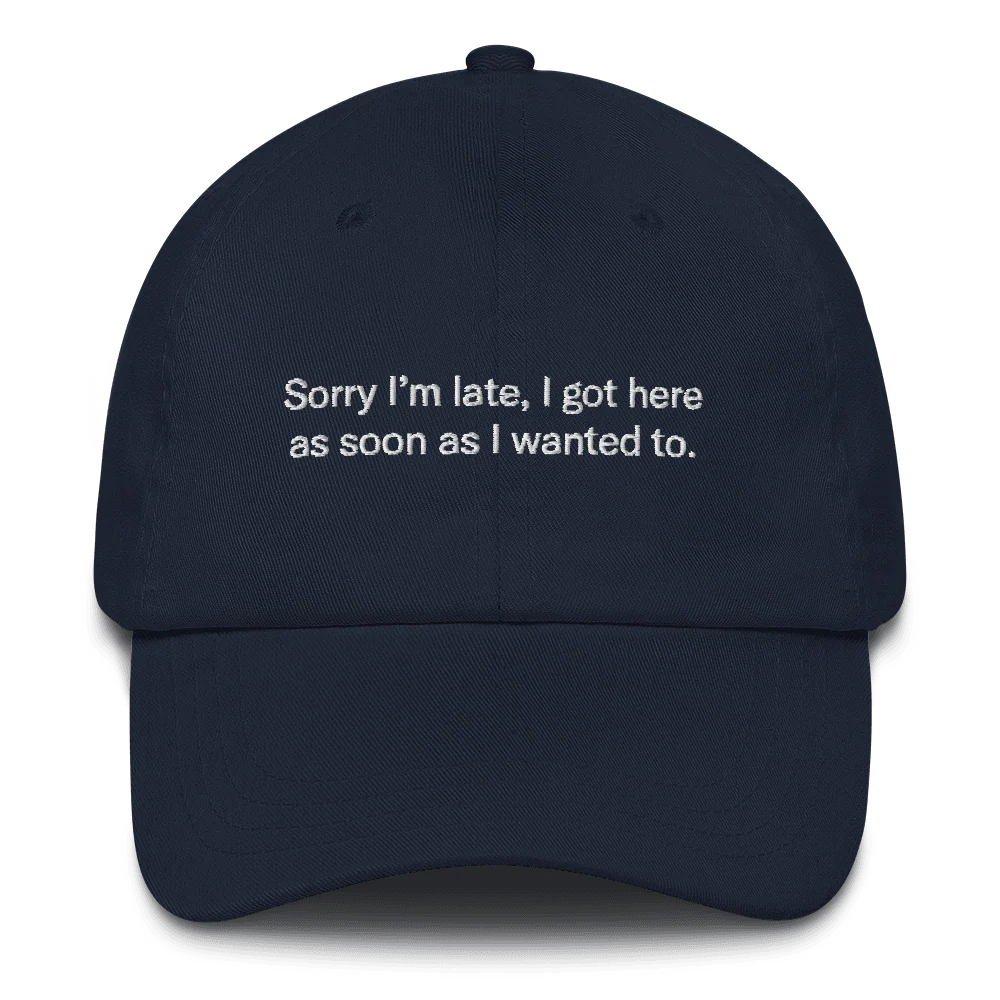 Sorry I'm late, I got here as soon as I wanted to. Hat - Image 2