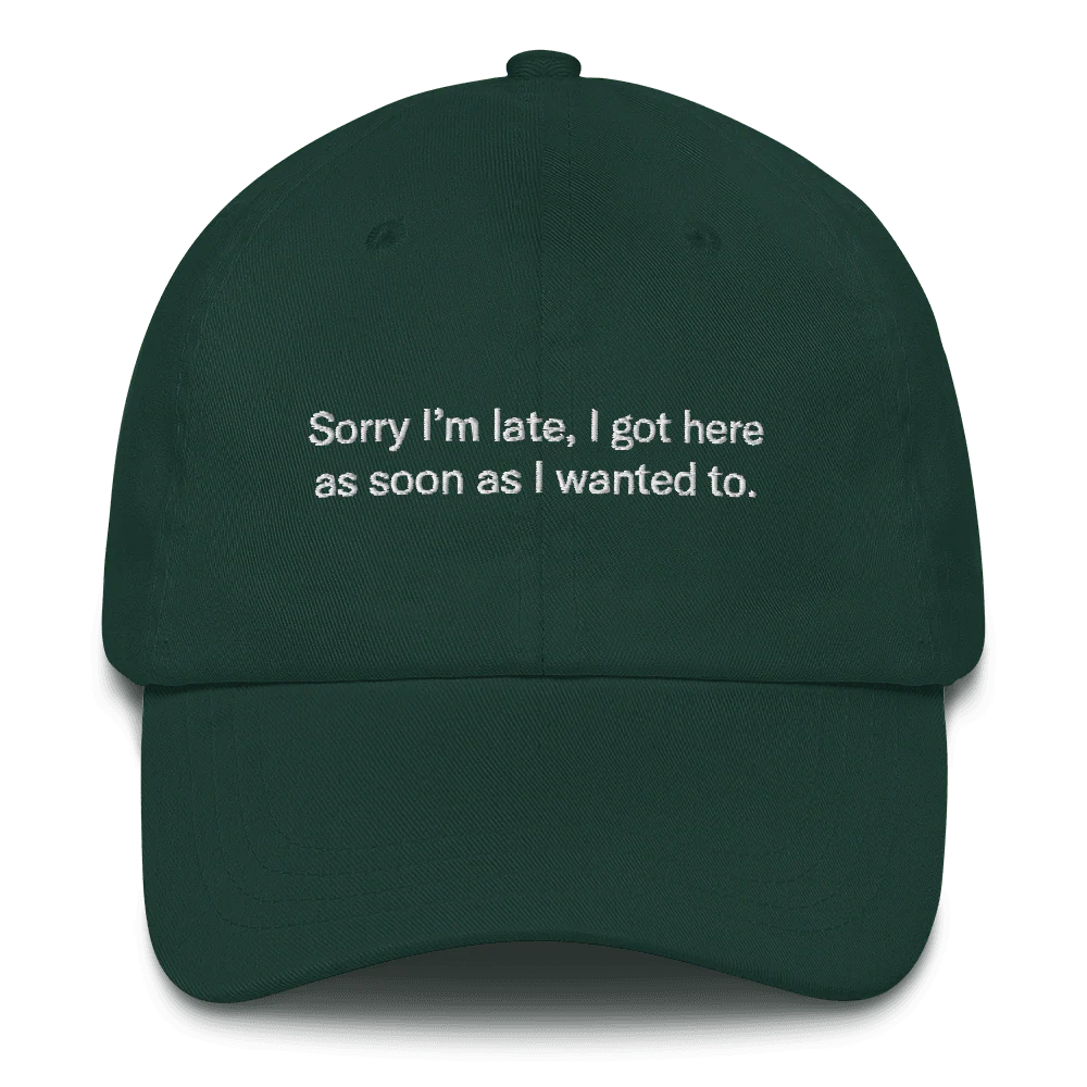 Sorry I'm late, I got here as soon as I wanted to. Hat - Image 3
