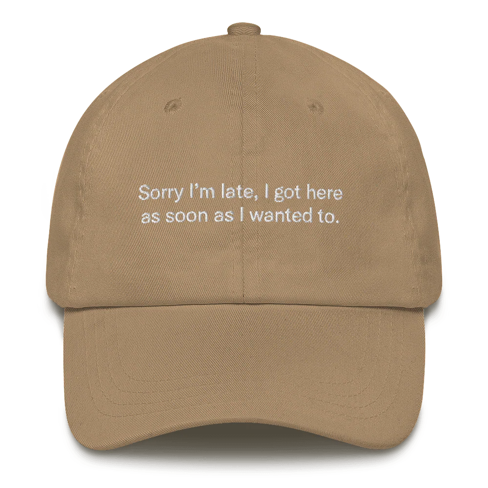 Sorry I'm late, I got here as soon as I wanted to. Hat - Image 5