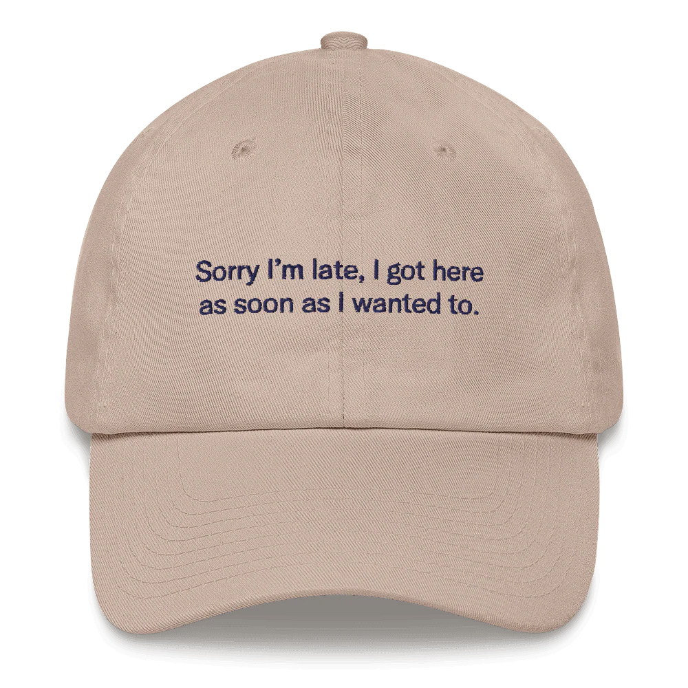 Sorry I'm late, I got here as soon as I wanted to. Hat - Image 7