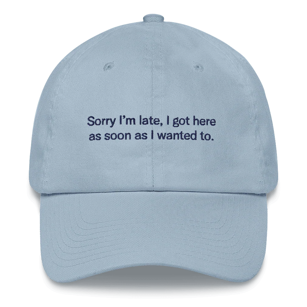 Sorry I'm late, I got here as soon as I wanted to. Hat - Image 8