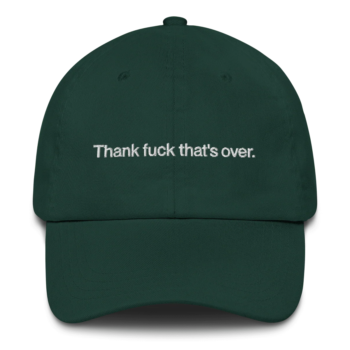 Thank fuck that's over. Dad Hat - Image 3