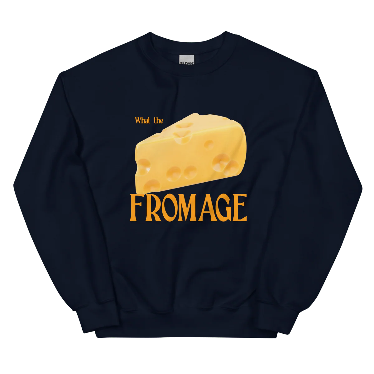 What The Fromage 🧀 Sweatshirt - Image 2