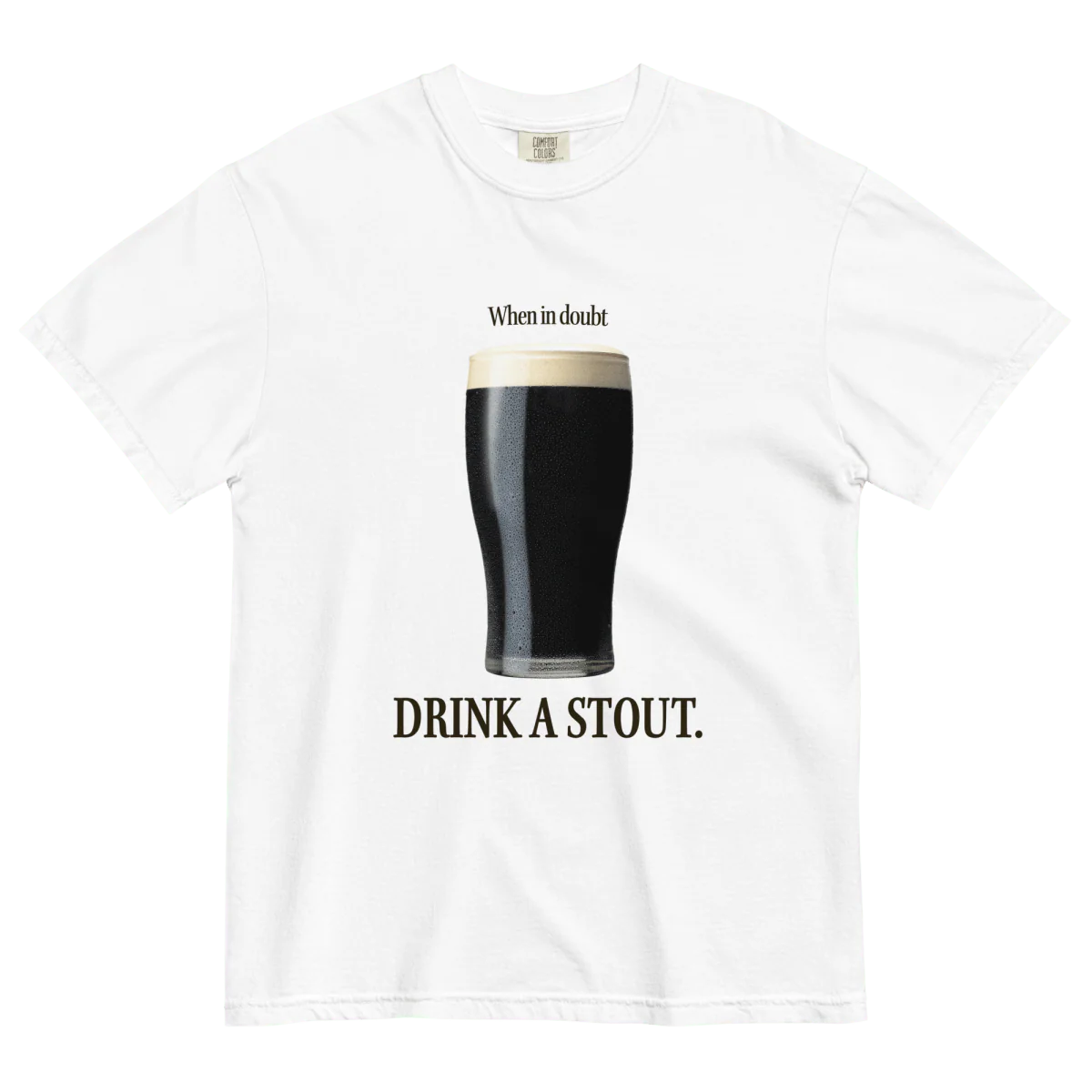 When in Doubt, Drink a Stout Shirt - Image 4
